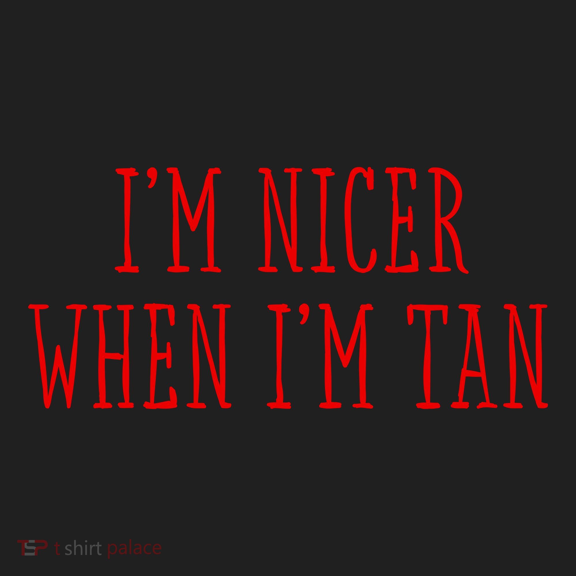 I’M Nicer When I’M Tan Women's Sweatshirt
