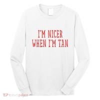 I’M Nicer When I’M Tan Long Sleeve Shirt thumb 0