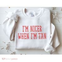 I’M Nicer When I’M Tan Sweatshirt thumb 2