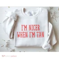 I’M Nicer When I’M Tan Sweatshirt thumb 2