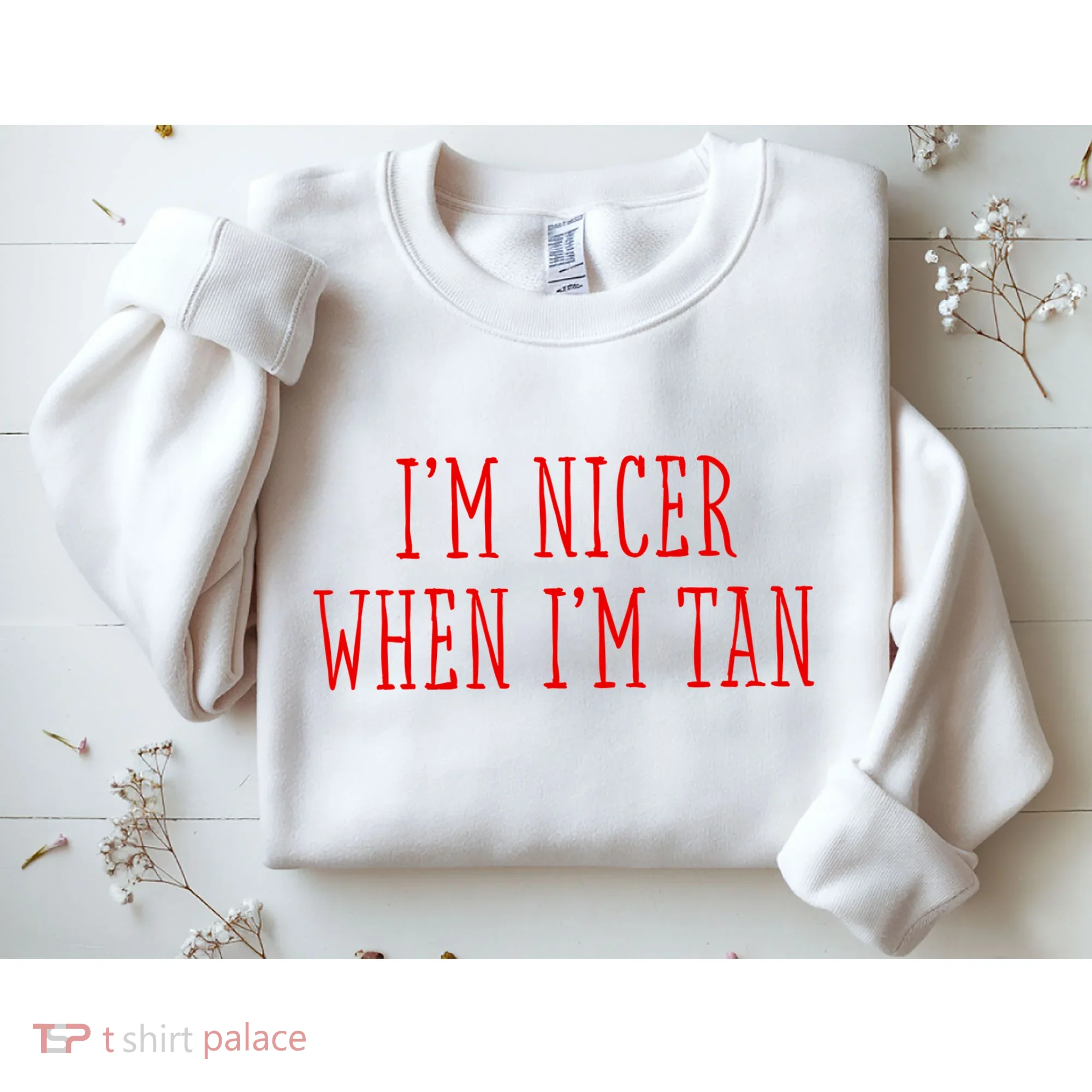 I’M Nicer When I’M Tan Sweatshirt