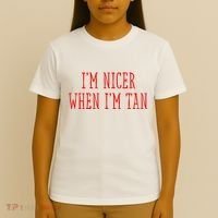 I’M Nicer When I’M Tan T-Shirt thumb 4