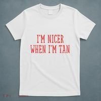 I’M Nicer When I’M Tan T-Shirt thumb 5