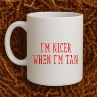 I’M Nicer When I’M Tan Coffee Mug thumb 2