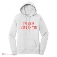 I’M Nicer When I’M Tan Women's Hoodie thumb 0