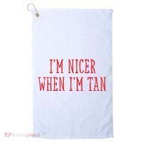 I’M Nicer When I’M Tan Golf Towel thumb 0