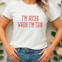 I’M Nicer When I’M Tan Women's T-Shirt thumb 2