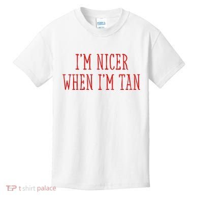 I’M Nicer When I’M Tan Kids T-Shirt