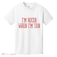 I’M Nicer When I’M Tan Kids T-Shirt thumb 0