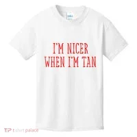 I’M Nicer When I’M Tan Kids T-Shirt thumb 0