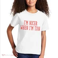 I’M Nicer When I’M Tan Kids T-Shirt thumb 2