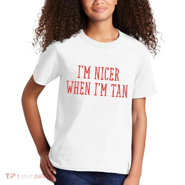 I’M Nicer When I’M Tan Kids T-Shirt