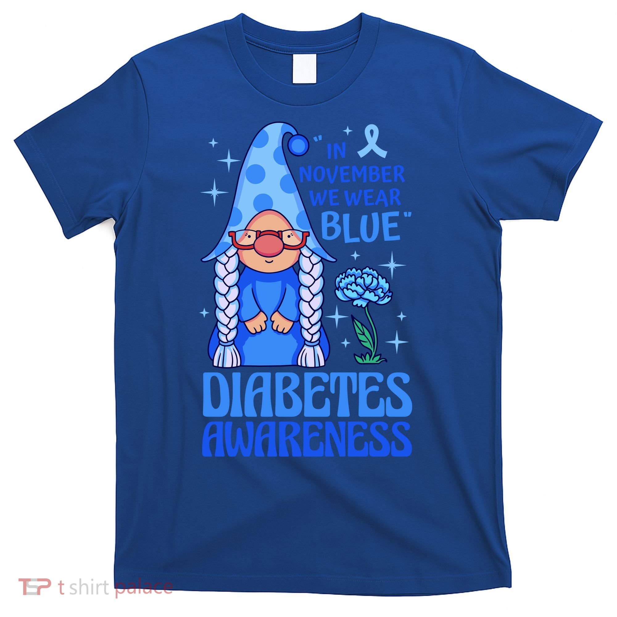 In November We Wear Blue For Diabetes Awareness T-Shirt