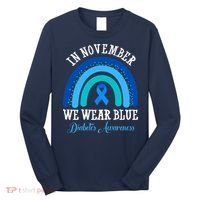 In November We Wear Blue Diabetes Awareness Rainbow Long Sleeve Shirt thumb 0