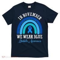 In November We Wear Blue Diabetes Awareness Rainbow T-Shirt thumb 0