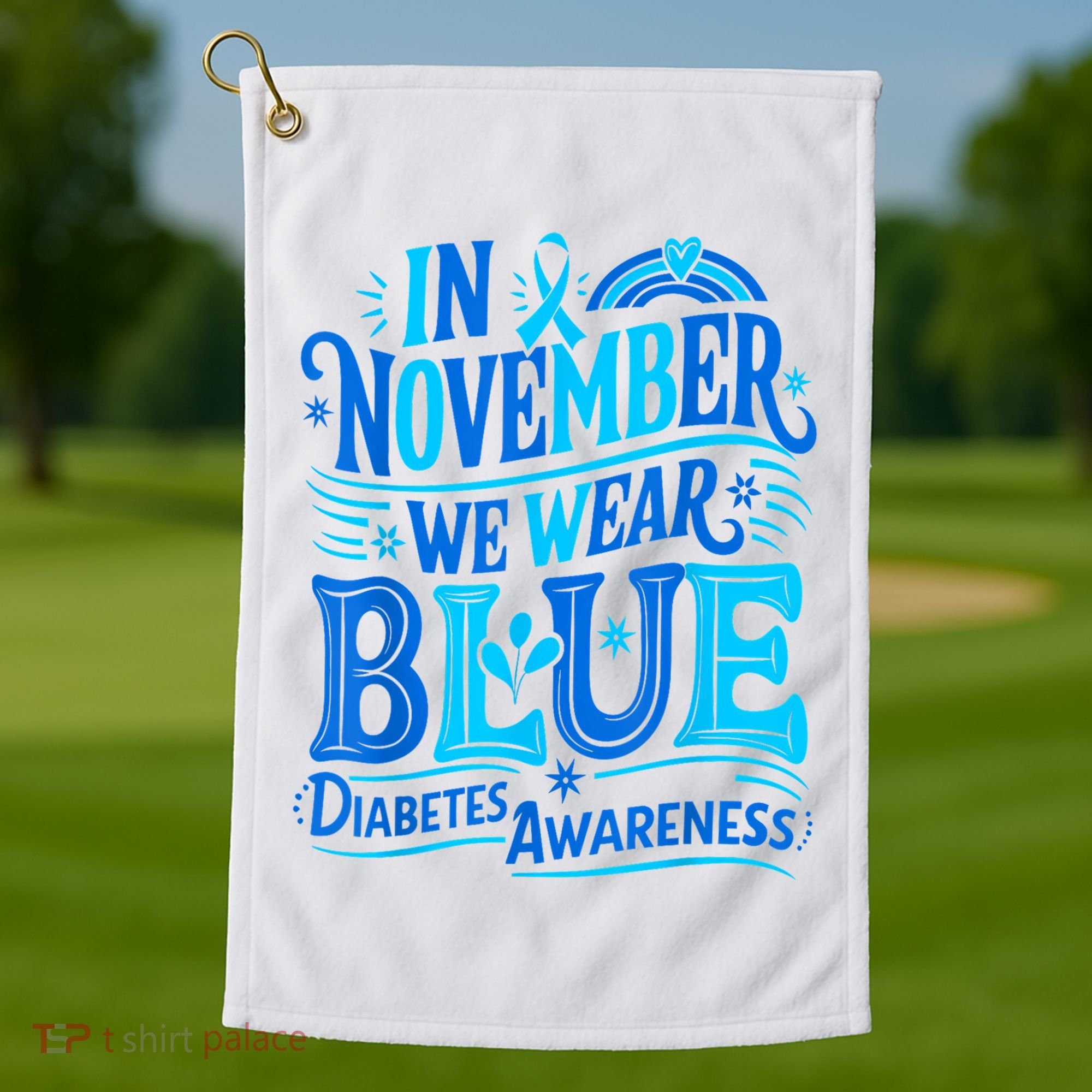 In November We Wear Blue Diabetes Awareness Golf Towel