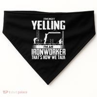 IM Not Yelling IM An Ironworker Rodbuster Ironworking USA-Made Doggie Bandana thumb 0