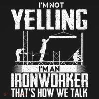 IM Not Yelling IM An Ironworker Rodbuster Ironworking Sweatshirt thumb 3