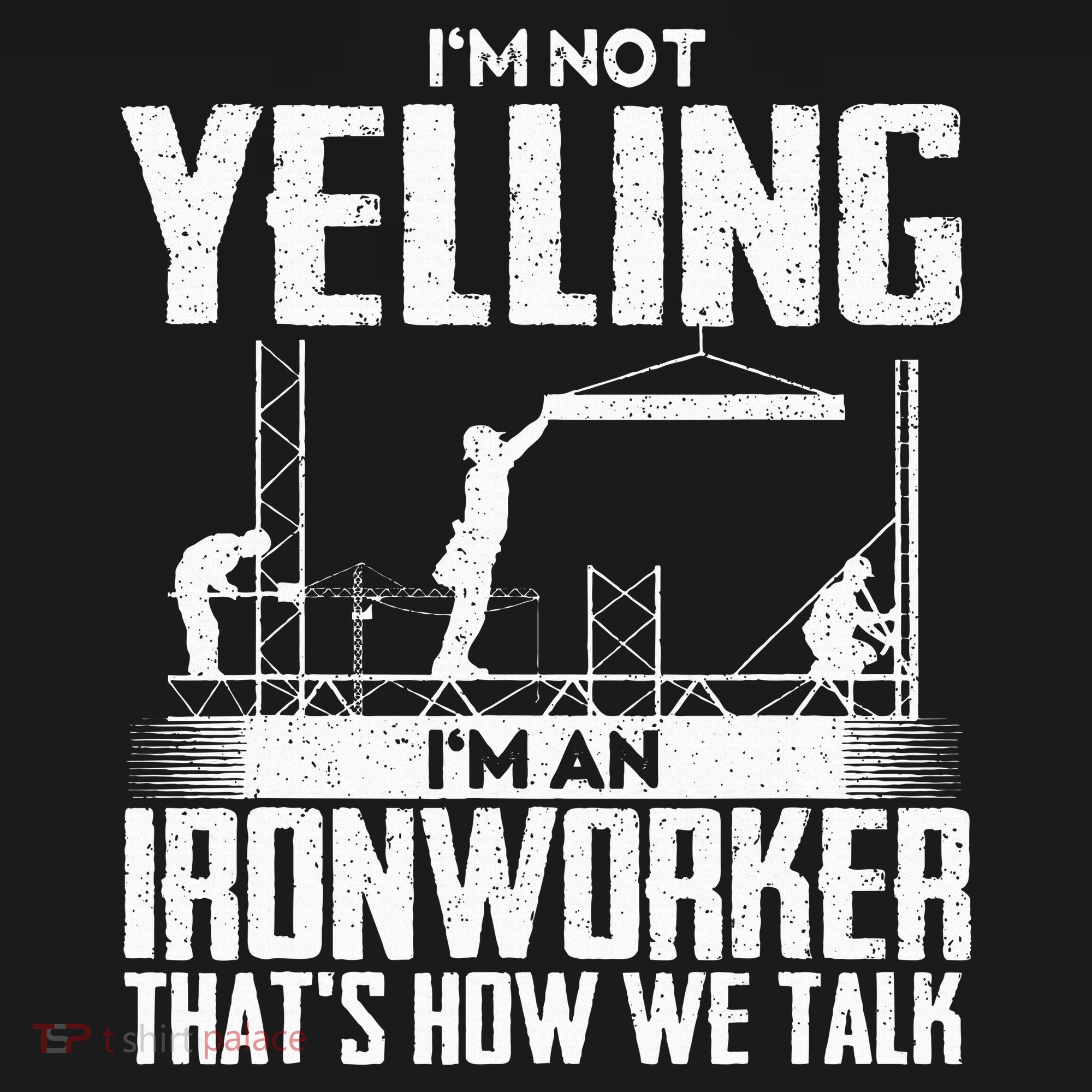 IM Not Yelling IM An Ironworker Rodbuster Ironworking Pajama Set