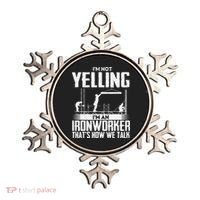 IM Not Yelling IM An Ironworker Rodbuster Ironworking Ornament thumb 0