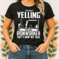 IM Not Yelling IM An Ironworker Rodbuster Ironworking Women's T-Shirt thumb 2