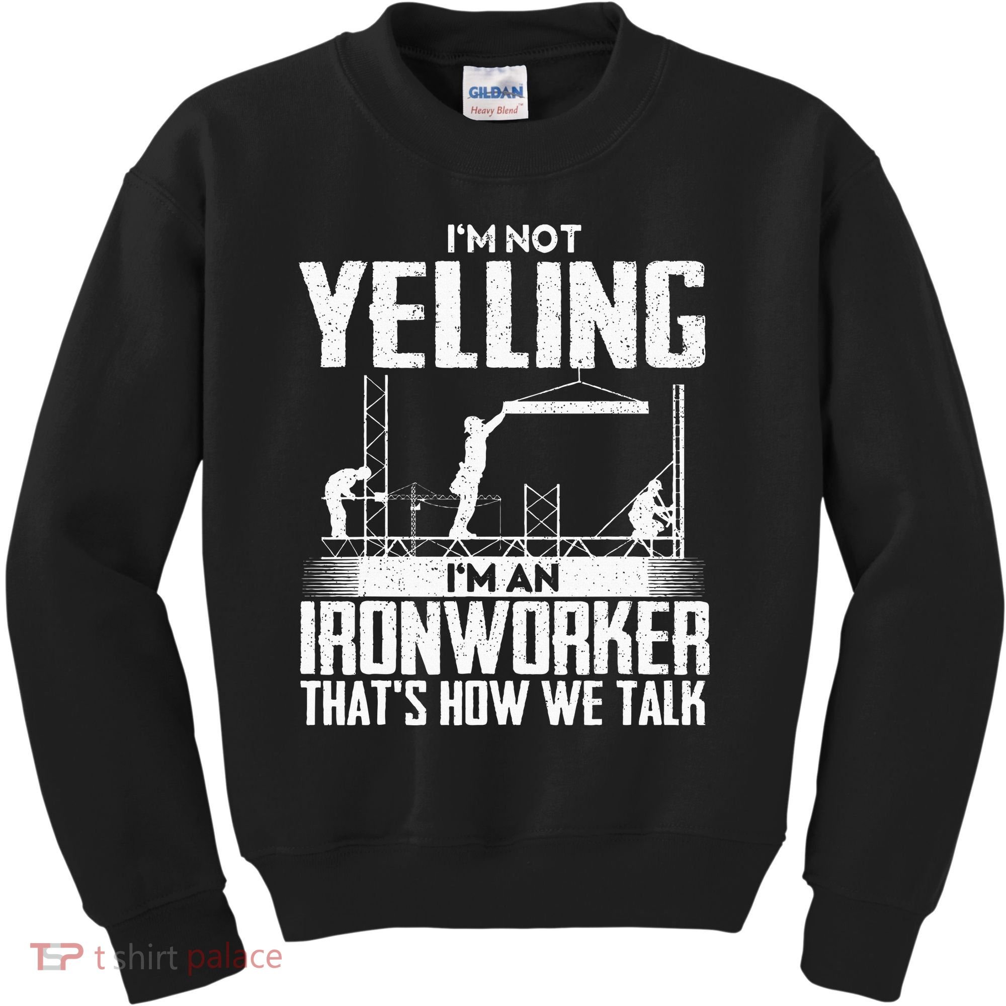 IM Not Yelling IM An Ironworker Rodbuster Ironworking Kids Sweatshirt