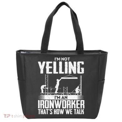 IM Not Yelling IM An Ironworker Rodbuster Ironworking Bag