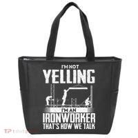 IM Not Yelling IM An Ironworker Rodbuster Ironworking Tote Bag thumb 0