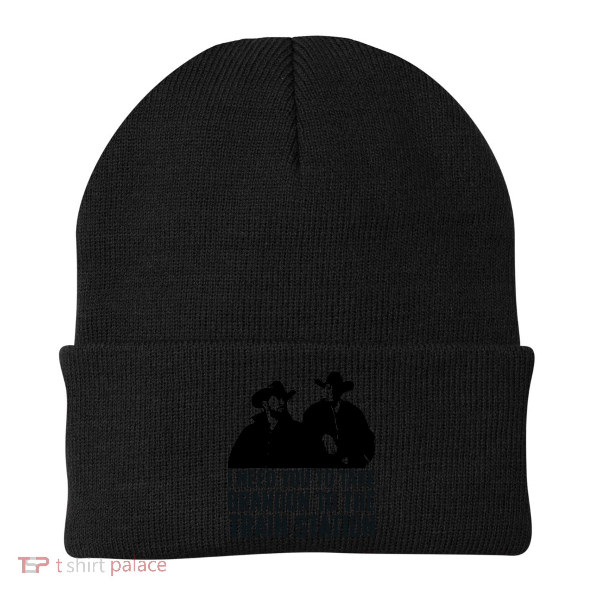 I Need You To Take Brandon To The Train Station Beanie