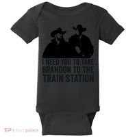 I Need You To Take Brandon To The Train Station Baby Bodysuit thumb 0