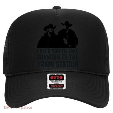 I Need You To Take Brandon To The Train Station Hat