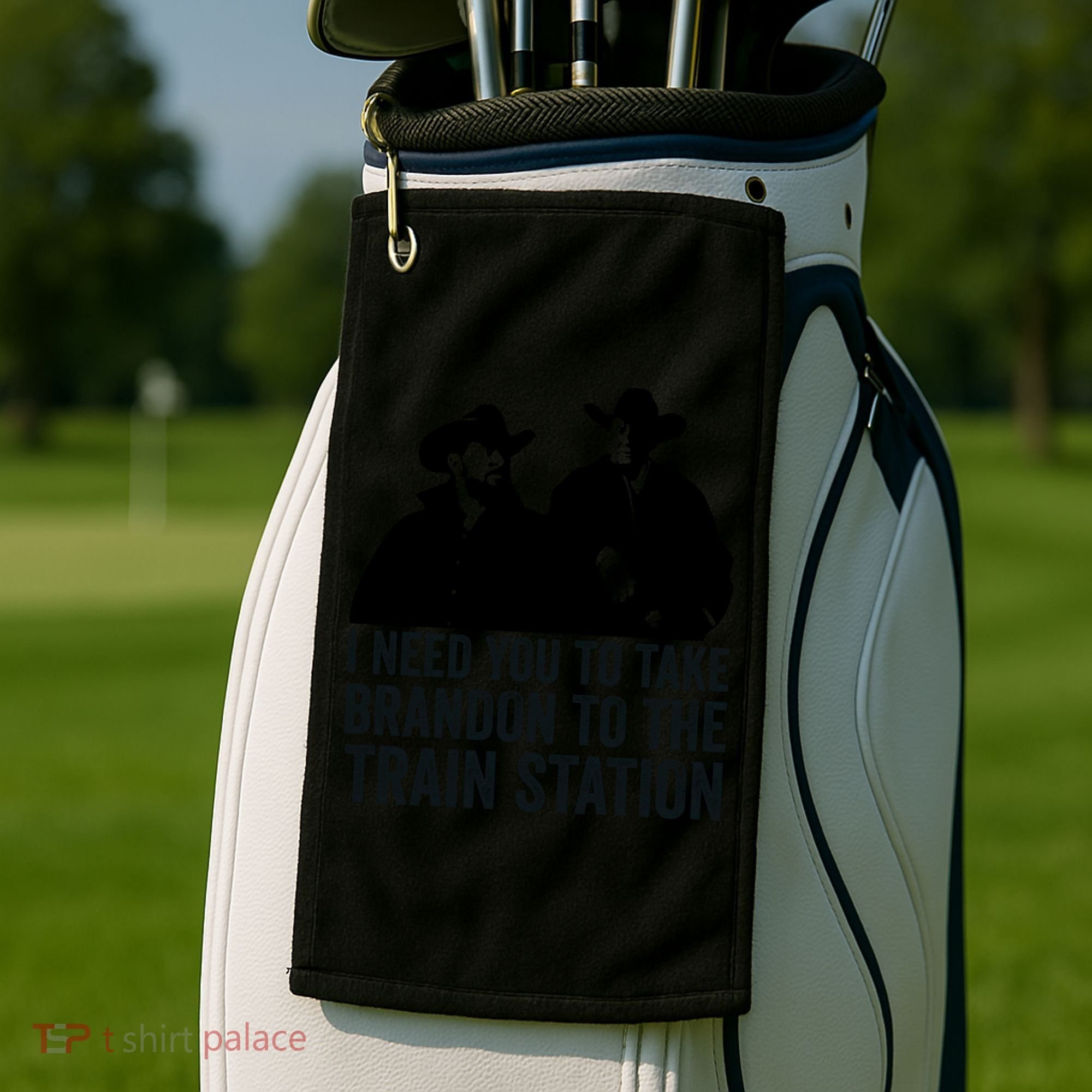 I Need You To Take Brandon To The Train Station Golf Towel