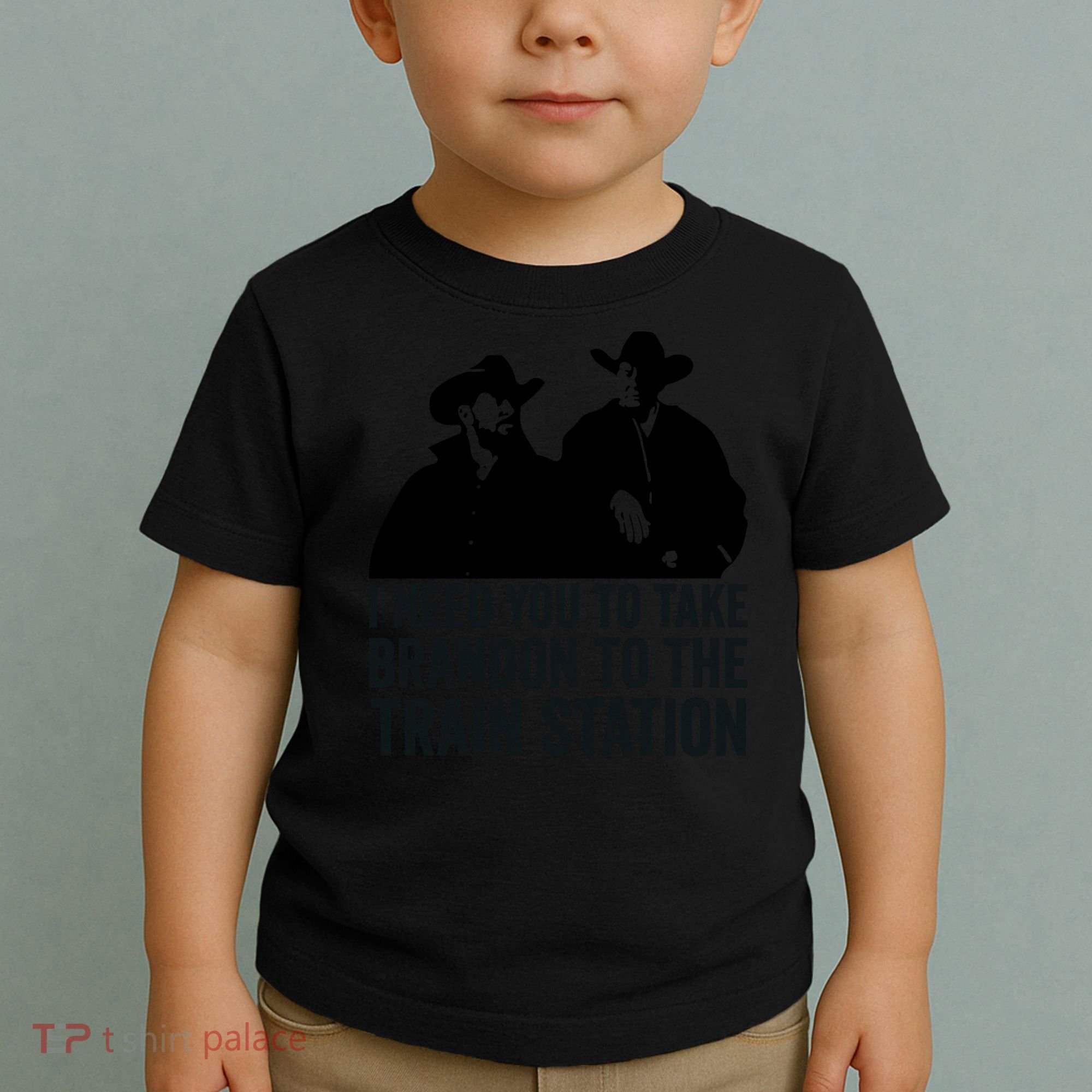 I Need You To Take Brandon To The Train Station Toddler T-Shirt