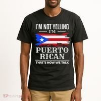 I'm Not Yelling I'm Puerto Rican Puerto Rico Pride Tall T-Shirt thumb 2