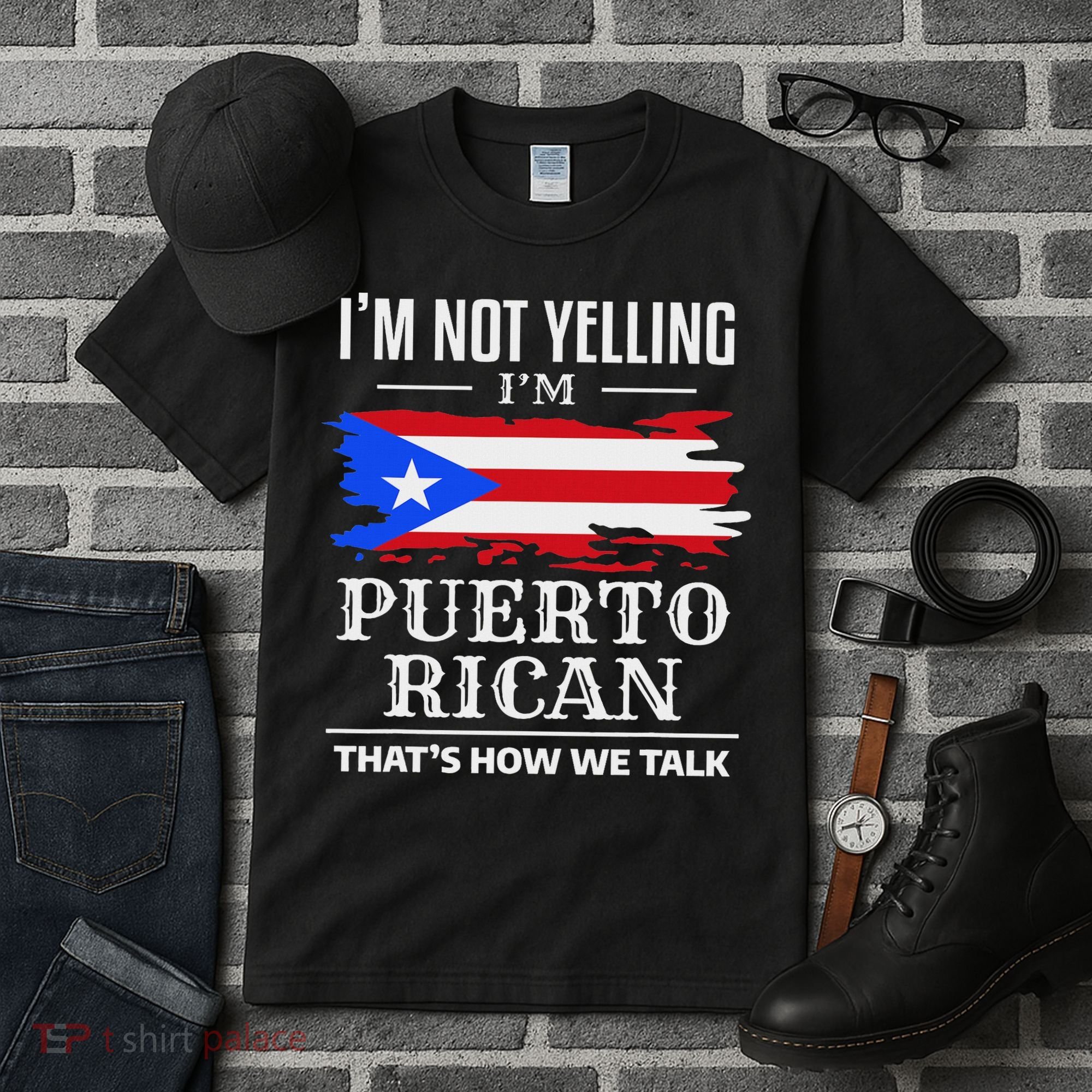 I'm Not Yelling I'm Puerto Rican Puerto Rico Pride Tall T-Shirt
