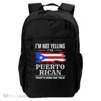 I'm Not Yelling I'm Puerto Rican Puerto Rico Pride Backpack thumb 0