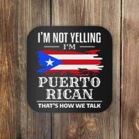 I'm Not Yelling I'm Puerto Rican Puerto Rico Pride Coaster thumb 0