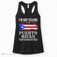 I'm Not Yelling I'm Puerto Rican Puerto Rico Pride Women's Tank Top thumb 0