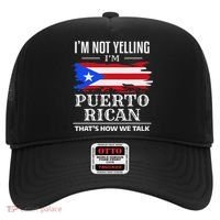 I'm Not Yelling I'm Puerto Rican Puerto Rico Pride Hat thumb 0
