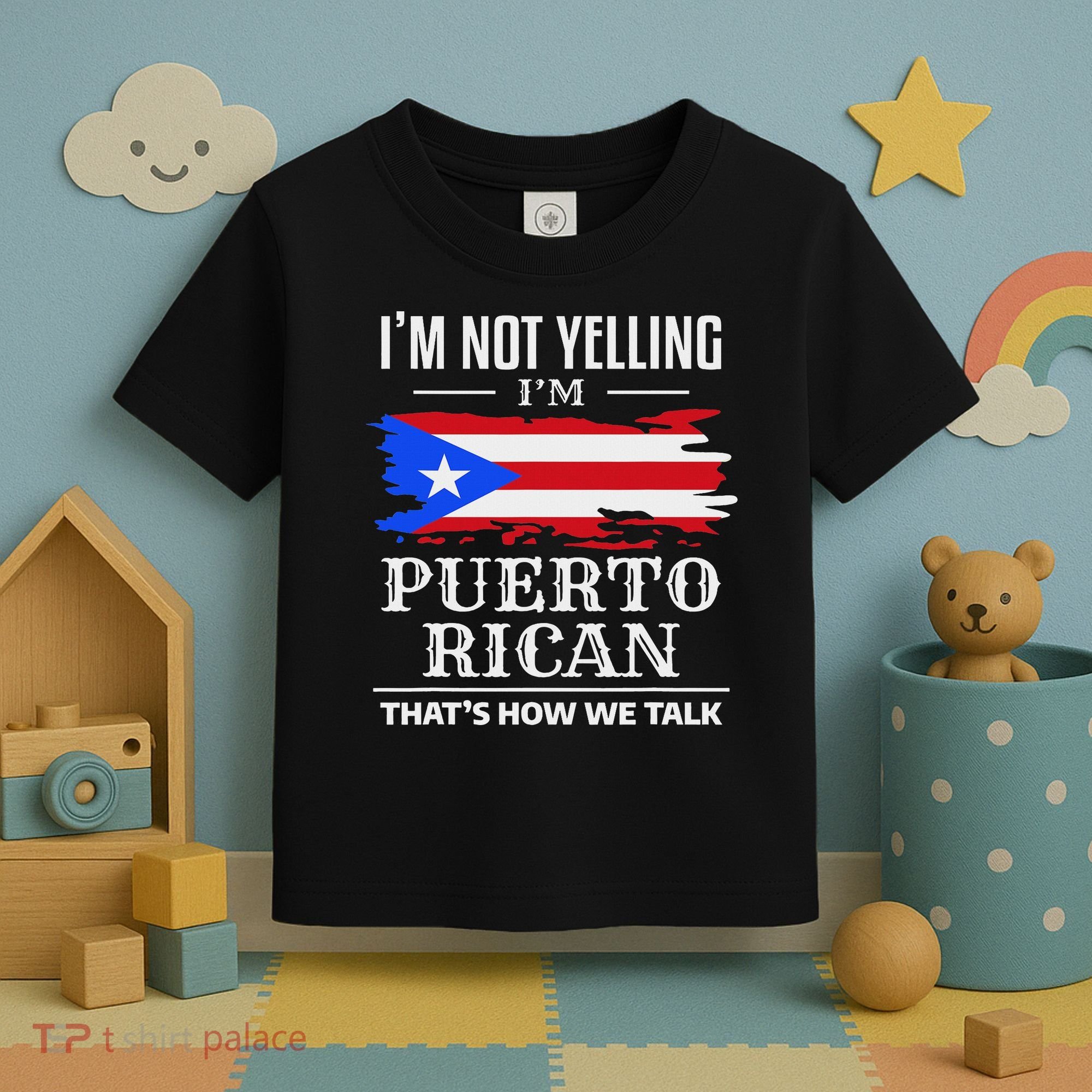 I'm Not Yelling I'm Puerto Rican Puerto Rico Pride Toddler T-Shirt