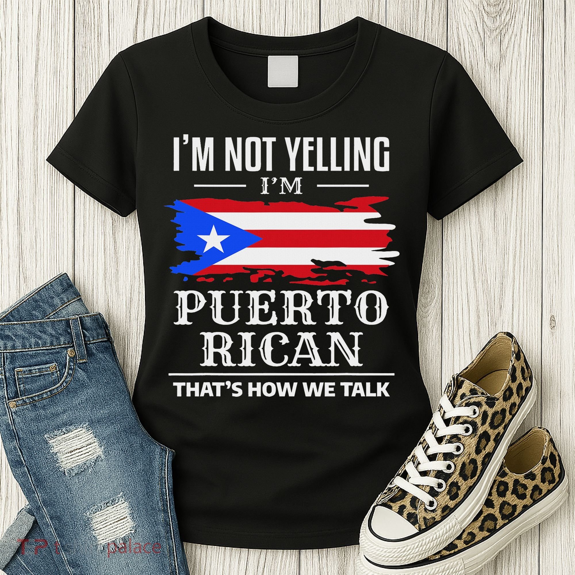 I'm Not Yelling I'm Puerto Rican Puerto Rico Pride Women's T-Shirt