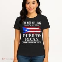 I'm Not Yelling I'm Puerto Rican Puerto Rico Pride Women's T-Shirt thumb 4