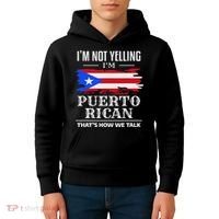 I'm Not Yelling I'm Puerto Rican Puerto Rico Pride Kids Hoodie thumb 4