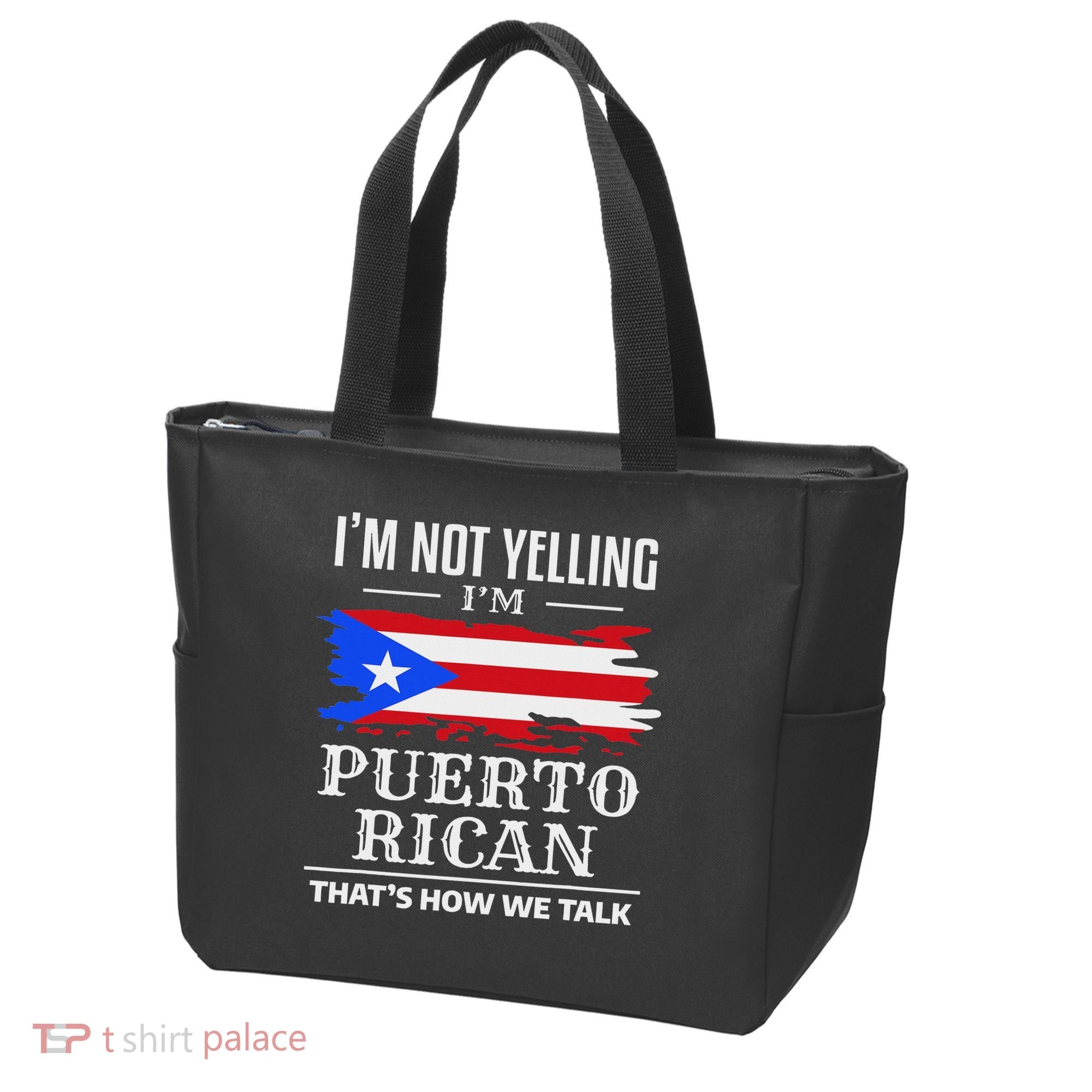 I'm Not Yelling I'm Puerto Rican Puerto Rico Pride Tote Bag