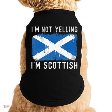 I'm Not Yelling I'm Scottish Scotland Pride Heritage Doggie Tank