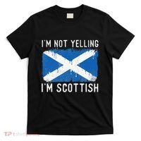 I'm Not Yelling I'm Scottish Scotland Pride Heritage T-Shirt thumb 0