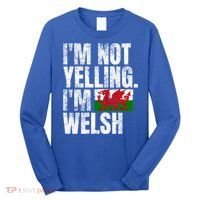 IM Not Yelling IM Welsh Quotes Graphic Funny Wales Gift Long Sleeve Shirt thumb 0