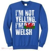 IM Not Yelling IM Welsh Quotes Graphic Funny Wales Gift Sweatshirt thumb 0