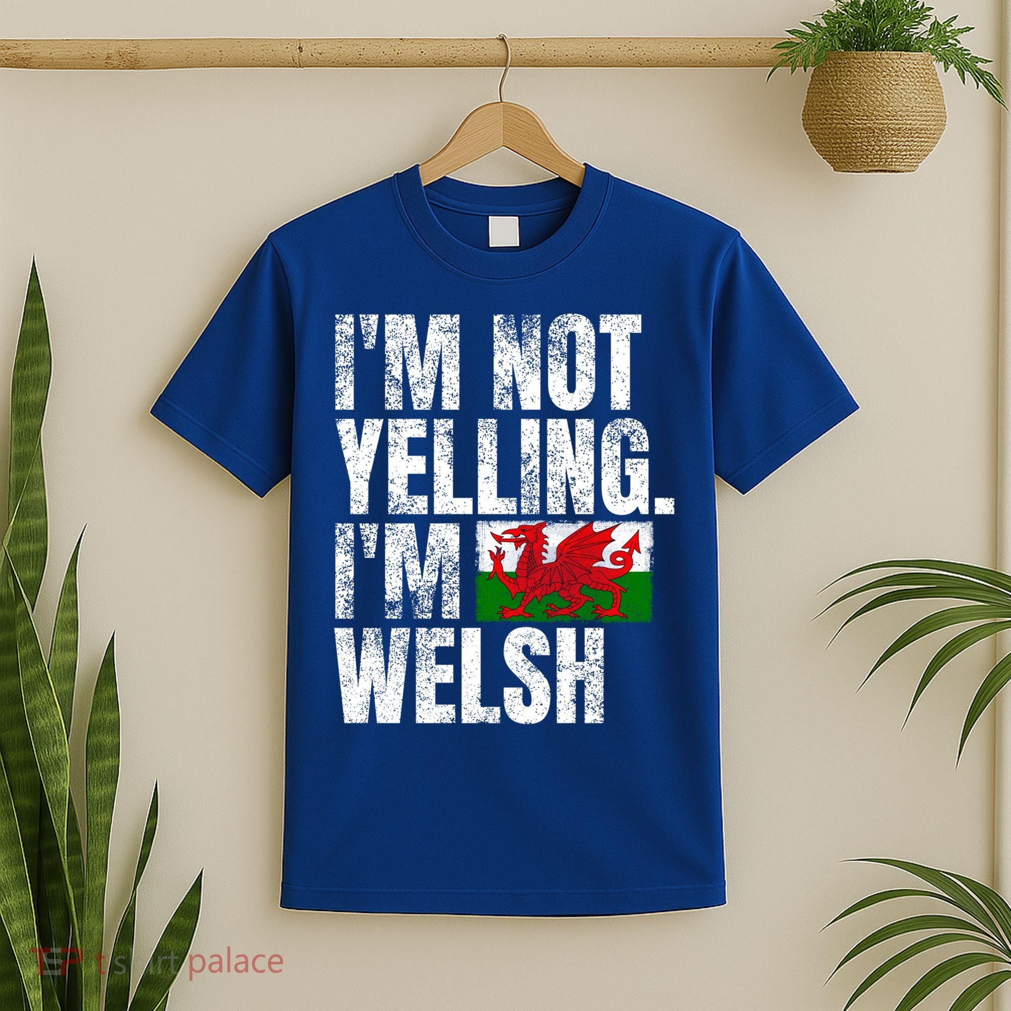 IM Not Yelling IM Welsh Quotes Graphic Funny Wales Gift T-Shirt