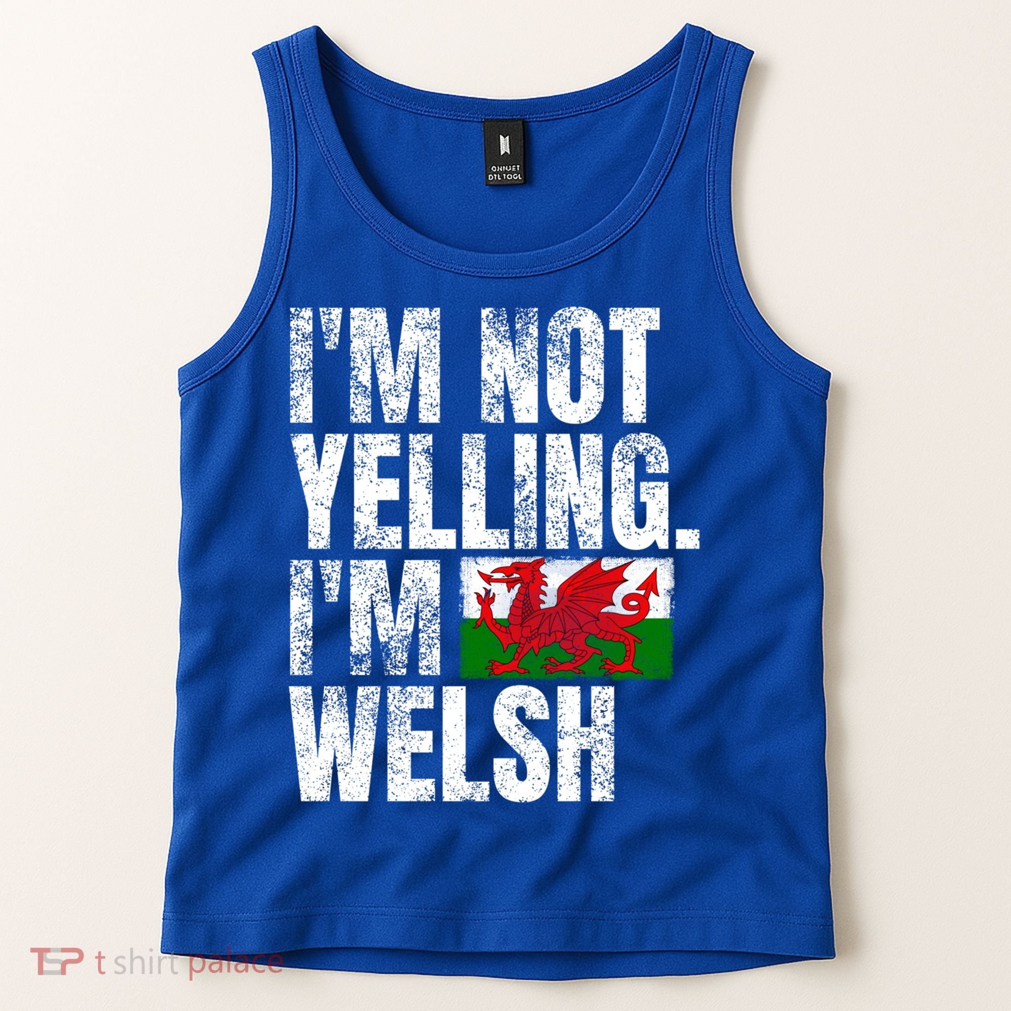 IM Not Yelling IM Welsh Quotes Graphic Funny Wales Gift Tank Top